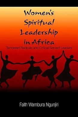 E-Book (epub) Women's Spiritual Leadership in Africa von Faith Wambura Ngunjiri