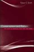 E-Book (epub) Conservatism and Racism, and Why in America They Are the Same von Robert C. Smith