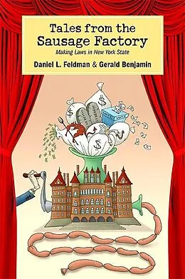 E-Book (epub) Tales from the Sausage Factory von Daniel L. Feldman, Gerald Benjamin
