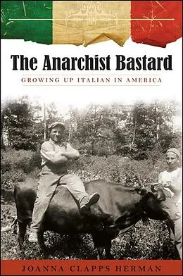 E-Book (epub) The Anarchist Bastard von Joanna Clapps Herman