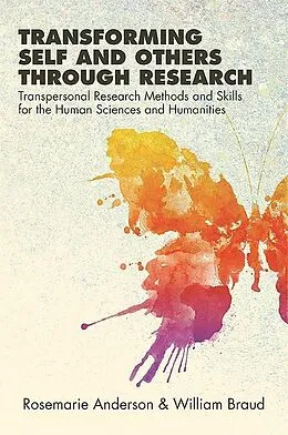 E-Book (epub) Transforming Self and Others through Research von Rosemarie Anderson, William Braud