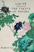 E-Book (epub) Li Zhi, Confucianism, and the Virtue of Desire von Pauline C. Lee