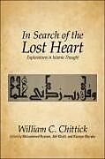 Kartonierter Einband (Kt) In Search of the Lost Heart von Chittick William C.
