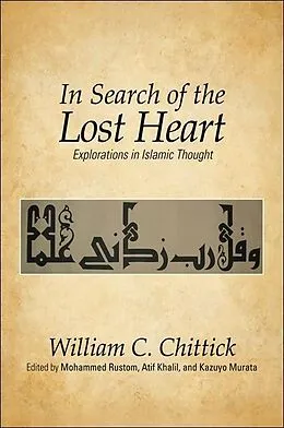 E-Book (epub) In Search of the Lost Heart von William C. Chittick