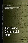E-Book (epub) The Closed Commercial State von J. G. Fichte