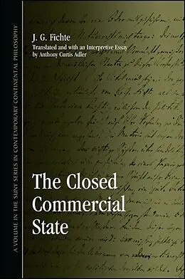 E-Book (epub) The Closed Commercial State von J. G. Fichte