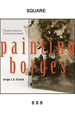 E-Book (epub) Painting Borges von Jorge J. E. Gracia