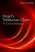 E-Book (epub) Hegel's Trinitarian Claim von Dale M. Schlitt
