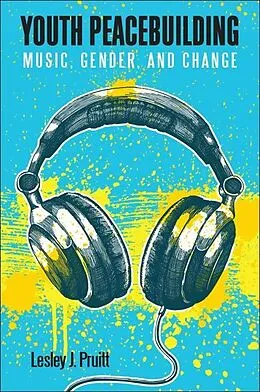 E-Book (epub) Youth Peacebuilding von Lesley J. Pruitt