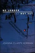 E-Book (epub) No Longer and Not Yet von Joanna Clapps Herman