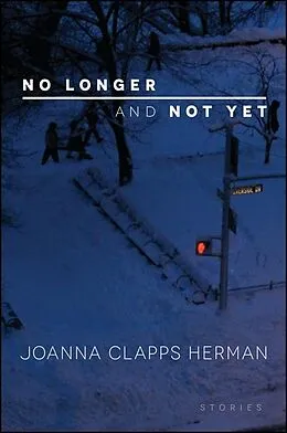 E-Book (epub) No Longer and Not Yet von Joanna Clapps Herman