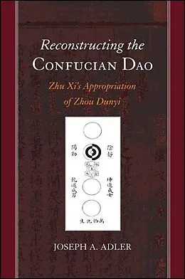 E-Book (epub) Reconstructing the Confucian Dao von Joseph A. Adler
