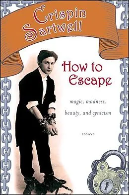 ePUB How to Escape von Crispin Sartwell