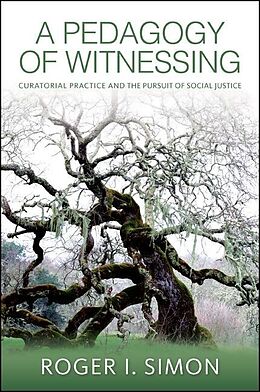 eBook (epub) A Pedagogy of Witnessing de Roger I. Simon