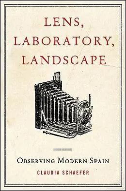 E-Book (epub) Lens, Laboratory, Landscape von Claudia Schaefer
