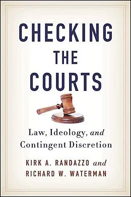 E-Book (epub) Checking the Courts von Kirk A. Randazzo, Richard W. Waterman