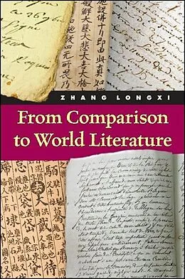 E-Book (epub) From Comparison to World Literature von Longxi Zhang
