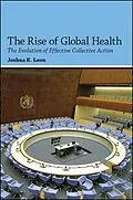 E-Book (epub) The Rise of Global Health von Joshua K. Leon