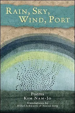 E-Book (epub) Rain, Sky, Wind, Port von Nam-Jo Kim