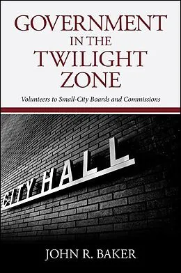 E-Book (epub) Government in the Twilight Zone von John R. Baker