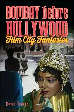 E-Book (epub) Bombay before Bollywood von Rosie Thomas