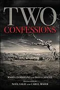 E-Book (epub) Two Confessions von María Zambrano, Rosa Chacel