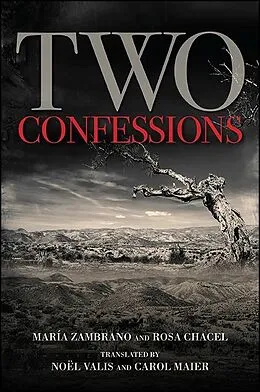 E-Book (epub) Two Confessions von María Zambrano, Rosa Chacel
