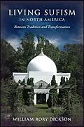 E-Book (epub) Living Sufism in North America von William Rory Dickson