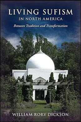 E-Book (epub) Living Sufism in North America von William Rory Dickson