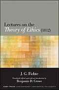 E-Book (epub) Lectures on the Theory of Ethics (1812) von J. G. Fichte