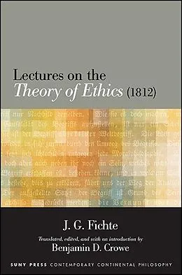 E-Book (epub) Lectures on the Theory of Ethics (1812) von J. G. Fichte