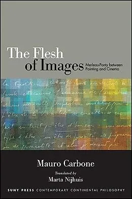 E-Book (epub) The Flesh of Images von Mauro Carbone
