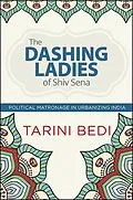 E-Book (epub) The Dashing Ladies of Shiv Sena von Tarini Bedi