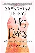 E-Book (epub) Preaching in My Yes Dress von Jo Page