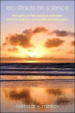 E-Book (epub) Leo Strauss on Science von Svetozar Y. Minkov