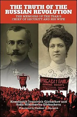 E-Book (epub) The Truth of the Russian Revolution von Konstantin Ivanovich Globachev, Sofia Nikolaevna Globacheva