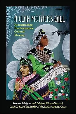 E-Book (epub) A Clan Mother's Call von Jeanette Rodriguez