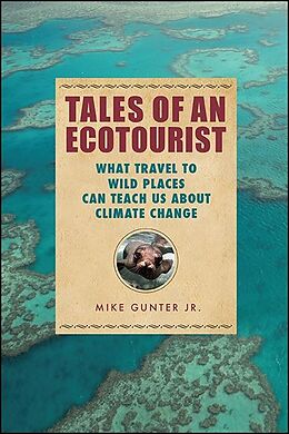 E-Book (epub) Tales of an Ecotourist von Mike Gunter
