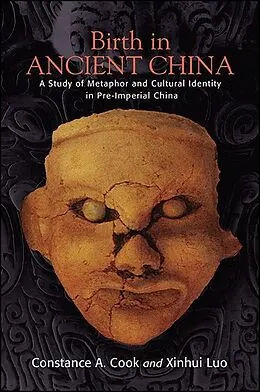 E-Book (epub) Birth in Ancient China von Constance A. Cook, Xinhui Luo