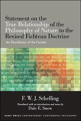 E-Book (epub) Statement on the True Relationship of the Philosophy of Nature to the Revised Fichtean Doctrine von F. W. J. Schelling