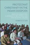 E-Book (epub) Protestant Christianity in the Indian Diaspora von Robbie B. H. Goh