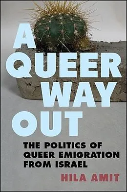 E-Book (epub) A Queer Way Out von Hila Amit