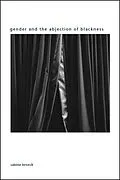 E-Book (epub) Gender and the Abjection of Blackness von Sabine Broeck