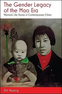 E-Book (epub) The Gender Legacy of the Mao Era von Xin Huang