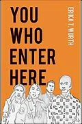 ePUB You Who Enter Here von Erika T. Wurth