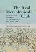 Kartonierter Einband The Real Metaphysical Club von Frank X. Butler, Brian E. Good, James A. Ryan