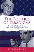 E-Book (epub) The Politics of Paradigms von George A. Reisch