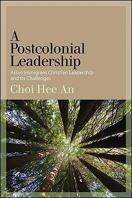 E-Book (epub) A Postcolonial Leadership von Hee An Choi