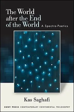E-Book (epub) The World after the End of the World von Kas Saghafi