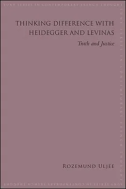 E-Book (epub) Thinking Difference with Heidegger and Levinas von Rozemund Uljée